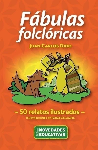 Fabulas Folcloricas Relatos Ilustrados Contextos Pedagogicos