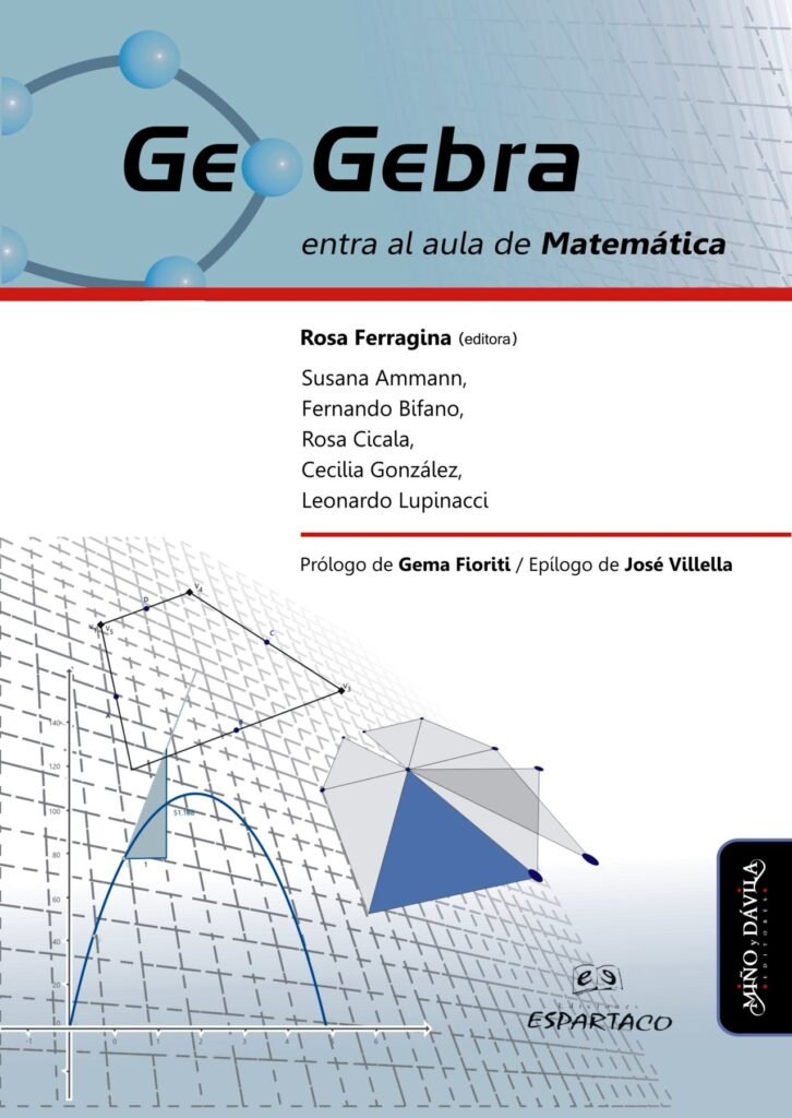 GEOGEBRA ENTRA AL AULA DE MATEMATICA – 2012 – Contextos Pedagogicos